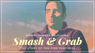 Smash \& Grab the story of The Pink Panthers [Movie] Scene \\