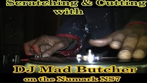 Scratching & Cutting on the Numark NS7 w/ VA Turntablist DJ MAD Butcher