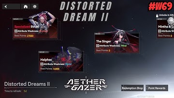 [Aether Gazer] Distorted Dream II - Sp. Ethan, and Halphas (MAX POINTS) #Week69