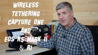 Using Capture One Wireless Tethering with Canon EOS R5 Mark II and R1 on iPhone and iPad