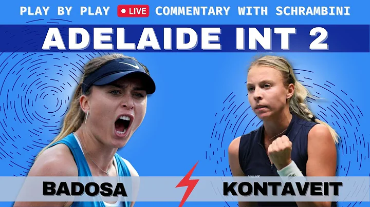 BADOSA vs KONTAVEIT I ADELAIDE 2023 I Free Tennis Live Stream Commentary Score Tenis Chat Highlights