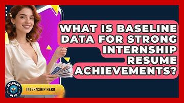 What Is Baseline Data For Strong Internship Resume Achievements? - Internship Hero