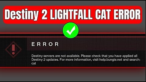 How To Fix Destiny 2 Lightfall Error Code CAT - Fix Destiny 2 CAT Error
