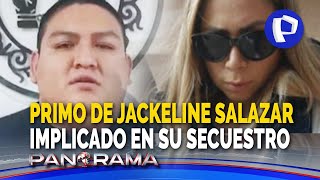 Jackeline Salazar: primo de empresaria habría contactado a delincuentes para secuestrarla
