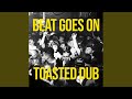 Beat Goes On Toasted Jungle Flip mp3
