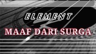 Element - Maaf Dari Surga | Karaoke Gitar Akustik (NO COPYRIGHT)