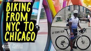 Age Defying! 61-Year-Old Riding From New York to Chicago | Kirk Charles | Exam Room Podcast
