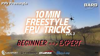 Fpv Freestyle - 10 Min Fpv Freestyle TRICKS - Beginner to Expert