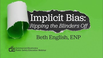 Implicit Bias: Ripping the Blinders Off
