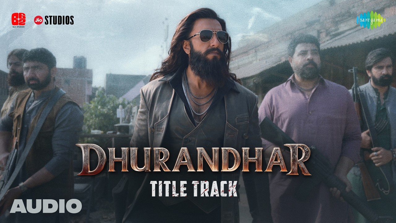 Dhurandhar - Title Track (Audio) | Ranveer Singh, Shashwat Sachdev, Hanumankind, Jasmine Sandlas