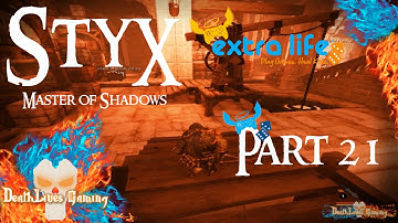 Styx: Master of Shadows - Part 21 - Box in Sight #ExtraLife2014