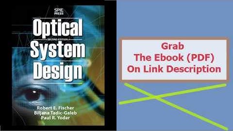 Optical System Design, Second Edition
