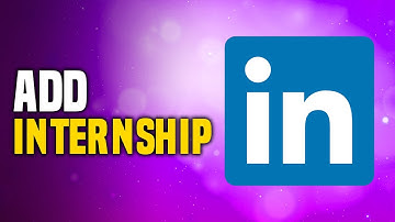 How To Add Internship On LinkedIn | Upload Internship Certificate In Linkedin