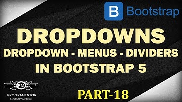 18 | Bootstrap 5 Dropdowns | Dropdown Button | Dropdown Menu | Learn Bootstrap 5 (Hindi/Urdu)