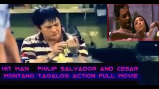 Tagalog Full Action Movie – Hitman – Cesar Montano And Philip Salvador