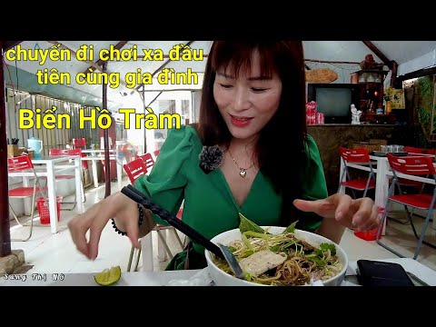 Cùng Gia Đình đi chơi xa thưởng thức các món ngon tại biển Hồ Tràm