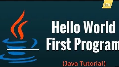 First  Program | Hello World  | Java Tutorial