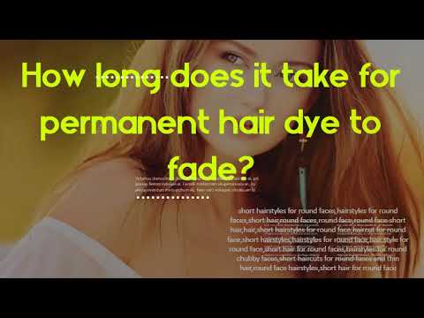 How long does it take for permanent hair dye to fade? How long should you wait to wash your hair?