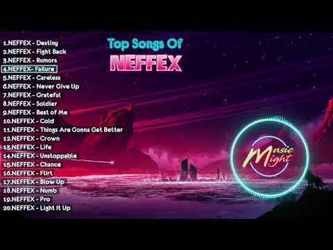 Top 20 Songs Of NEFFEX -- Best Songs Of NEFFEX -- NEFFEX 2019