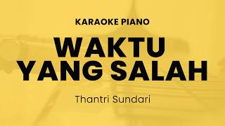 Waktu Yang Salah - Fiersa Besari | Karaoke Piano No Vocal