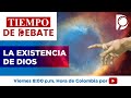 La Existencia de Dios.