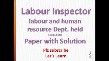 Labour Inspector Test Held on 04-10-2020 | Questions with Answers | Let