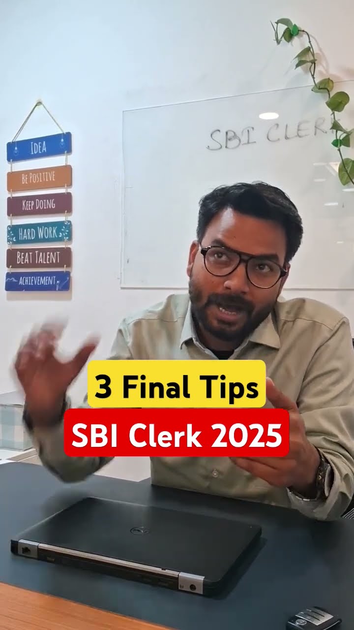 3 Final Tips Before SBI Clerk 2025 ?