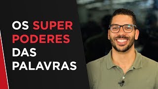 O PODER DAS PALAVRAS | como ter SUCESSO e CONQUISTAR tudo o que você SONHA!