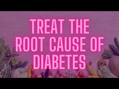 treat-the-root-cause-of-diabetes---how-to-treat-diabetes-naturally
