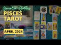 PISCES TAROT &quot;SUDDENLY SEEING THE LIGHT!!!&quot; APRIL 2024