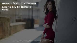 Arius x Matt Steffanina - Losing My Milkshake