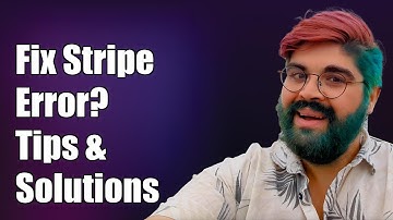 How to Fix Stripe Connection Error: Troubleshooting Tips and Solutions