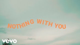 John K - nothing with you (Official Lyric Video)