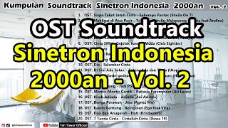 OST Soundtrack Sinetron Indonesia 2000an - Vol 2