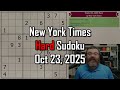 NYT Hard Sudoku Walkthrough Oct 23 2025 NYT Hard Sudoku Walkthrough Oct 23 2025