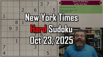 NYT Hard Sudoku Walkthrough | Oct 23, 2025