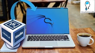 How to Install Kali Linux 2022 in VirtualBox