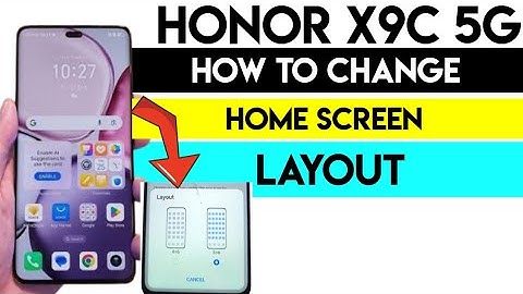 How to Change the Home Screen Layout on Honor X9C #honorx9c