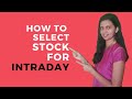 How To Select Stocks For Intraday