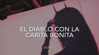 Video voorbeeld van "(LETRA) El Diablo Con la Carita Bonita- Doble J [2020]"