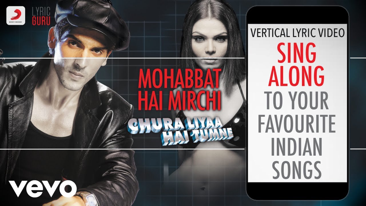 Mohabbat Hai Mirchi   Chura Liyaa Hai TumneOfficial Bollywood LyricsShaanGayatri Iyer