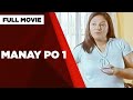 MANAY PO 1: Cherry Pie Picache, John Prats, Polo Ravales & Jiro Manio | Full Movie