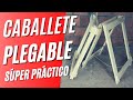 COMO HACER caballete de madera plegable FÁCIL y muy resistente