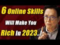 These 6 online skills will make you rich in 2023  get rich in 2023 motivational