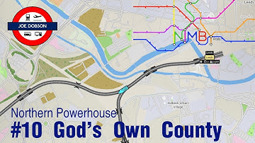 NIMBY Rails | Northern Powerhouse | Episode 10 | God