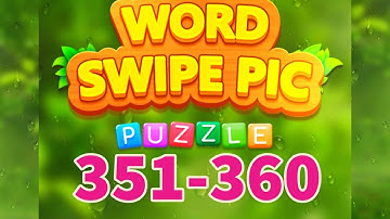 WORD SWIPE PIC level 351 352 353 354 355 356 357 358 359 360