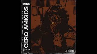 Haquil - Cero Amigos - (Audio) Countree Hype           🇨🇷🇵🇦🇯🇲