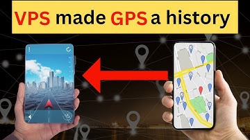 Visual Positioning System going to replace Global Positioning System | GPS vs VPS 14.0