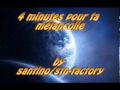 4 minutes pour ta mlancolie compo by santino
