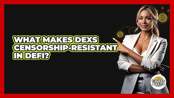 What Makes DEXs Censorship-resistant In DeFi? - CryptoBasics360.com